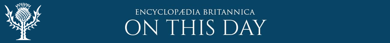 Encyclopaedia Britannica | On This Day